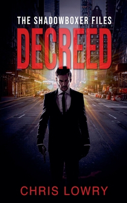 Decreed - an action thriller B0BYNGRKXD Book Cover