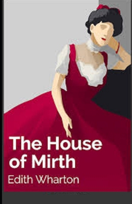 Paperback The House of Mirth Illustrated Book