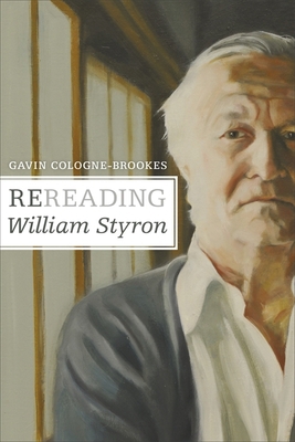 Rereading William Styron 0807152870 Book Cover