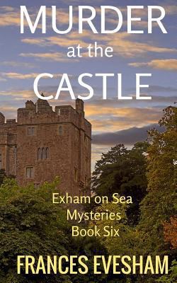 Murder at the Castle: An Exham on Sea Mystery 1725589265 Book Cover