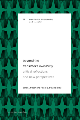 Beyond the Translator's Invisibility: Critical ... 9462703981 Book Cover