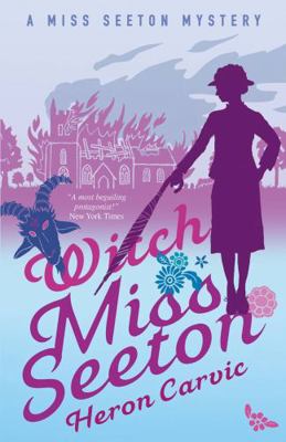 Witch Miss Seeton (A Miss Seeton Mystery) 191144056X Book Cover