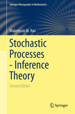 Stochastic Processes - Inference Theory 3319121715 Book Cover