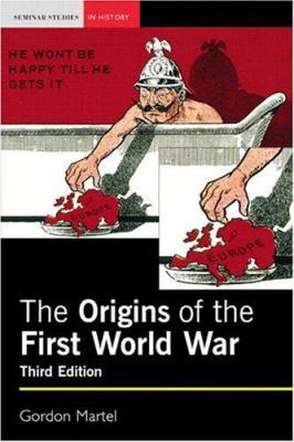 Origins of the First World War (3rd Edition) 0582438047 Book Cover