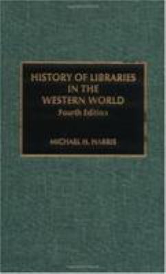 History of Libraries of the Western World 081082972X Book Cover