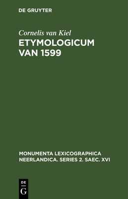 Etymologicum Van 1599 [Dutch] 3111160327 Book Cover