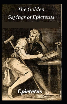 The Golden Sayings of Epictetus book: (Annotate... B08ZFB2XXY Book Cover