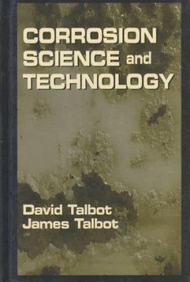Corrosion Science and Technology (Materials Sci... 0849382246 Book Cover