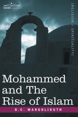 Mohammed and the Rise of Islam 1602060185 Book Cover