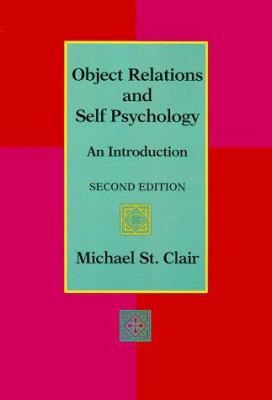 Object Relations and Self Psychology: An Introd... 0534338550 Book Cover