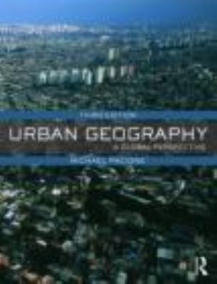 Urban Geography: A Global Perspective 0415462029 Book Cover