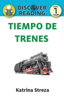 Tiempo de trenes (Train Time) [Spanish] 1532404271 Book Cover