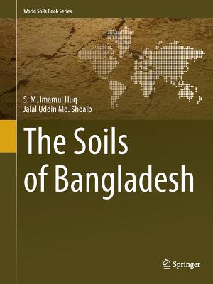 The Soils of Bangladesh 940240550X Book Cover