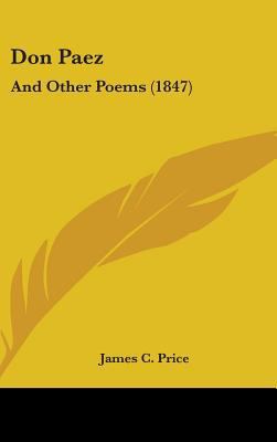 Don Paez: And Other Poems (1847) 1436909368 Book Cover