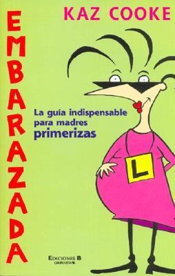 Embarazada: La guía indispensable para madres p... [Spanish] 8466607994 Book Cover