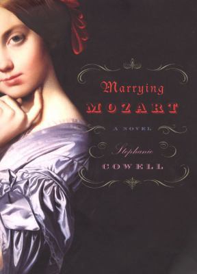 Marrying Mozart: A Novel 0670032689 Book Cover