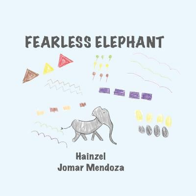 Fearless Elephant 0692116389 Book Cover