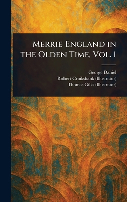 Merrie England in the Olden Time, Vol. 1 102324621X Book Cover