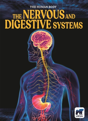 The Nervous and Digestive Systems B0GMTRVHKY Book Cover
