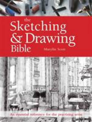 The Sketching & Drawing Bible: An Essential Ref... 1782213910 Book Cover