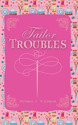Tailor Troubles 1088296777 Book Cover