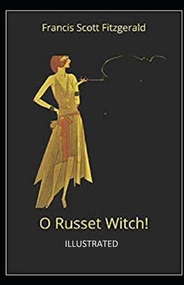 "O Russet Witch!" Illustrated B087L72XD4 Book Cover