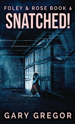 Snatched! 4867451754 Book Cover