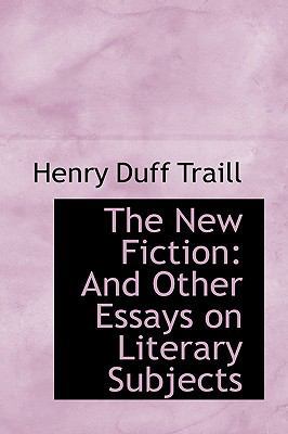 The New Fiction: And Other Essays on Literary S... 1103508229 Book Cover