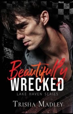 Beautifully Wrecked B0G2P53PCQ Book Cover