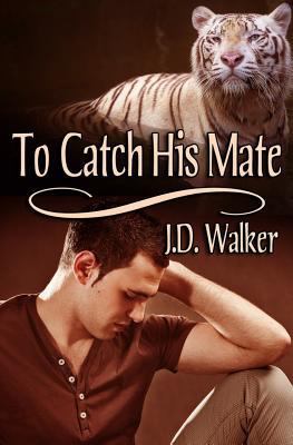To Catch His Mate 1539675254 Book Cover