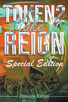 Token 2: Make It Reign B0CZPPTXG8 Book Cover
