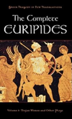 The Complete Euripides: Volume I: Trojan Women ... 0195388666 Book Cover