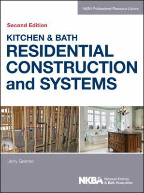 Kitchen & Bath Residential Construction and Sys... 1118439104 Book Cover