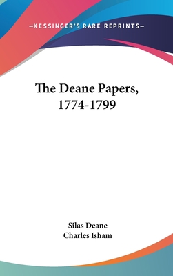 The Deane Papers, 1774-1799 0548364516 Book Cover