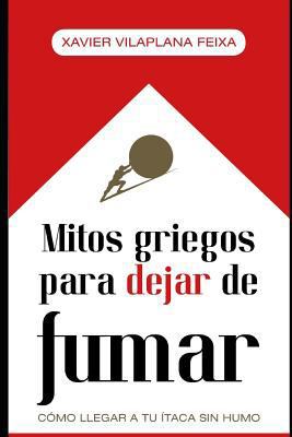 Mitos griegos para dejar de fumar: Cómo llegar ... [Spanish] 1718650973 Book Cover