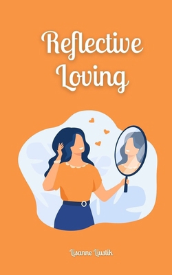 Reflective Loving 9916874964 Book Cover