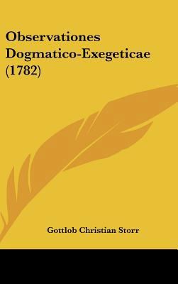 Observationes Dogmatico-Exegeticae (1782) [Latin] 1161992588 Book Cover