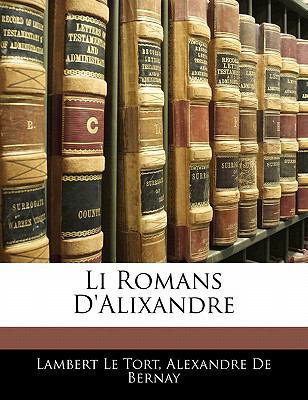 Li Romans D'alixandre [French] 114268766X Book Cover