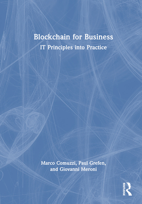 Blockchain for Business: It Principles Into Pra... 103234248X Book Cover