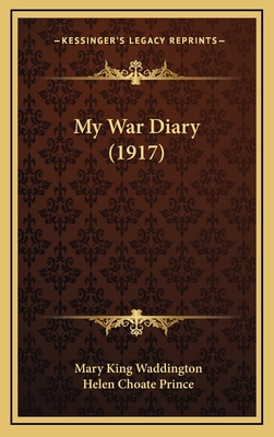 My War Diary (1917) 1165044277 Book Cover