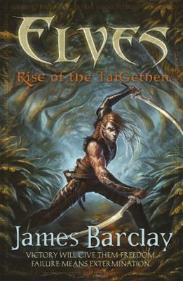 Elves: Rise of the TaiGethen 0575085223 Book Cover