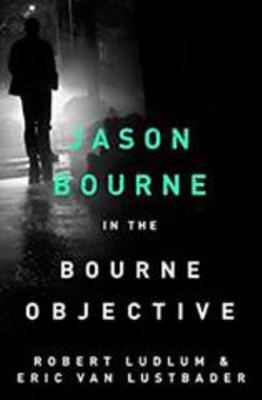 The Bourne Objective 140724325X Book Cover