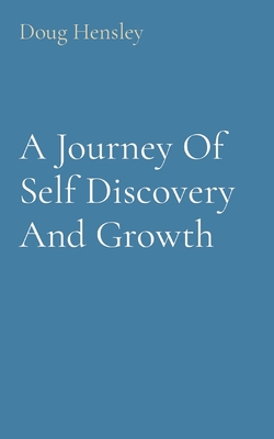 A Journey Of Self Discovery And Growth 1088010148 Book Cover