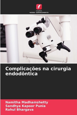 Complicações na cirurgia endodôntica [Portuguese] 620751694X Book Cover