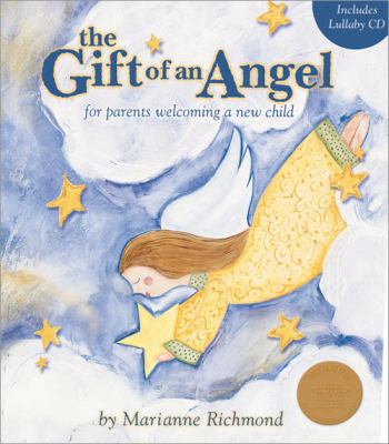 The Gift of an Angel: For Parents Welcoming a N... 1934082139 Book Cover