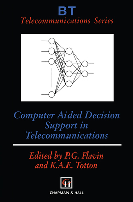 Computer Aided Decision Support in Telecommunic... 041275150X Book Cover