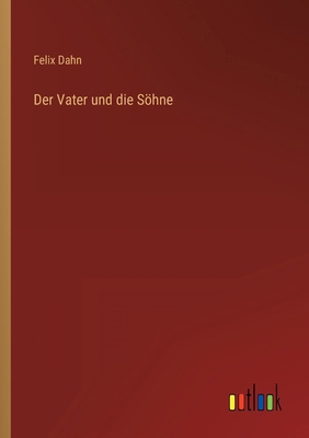 Der Vater und die Söhne [German] 3368470124 Book Cover