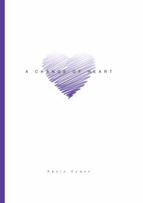 A Change of Heart 0985761032 Book Cover