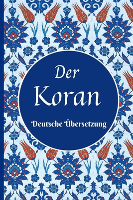 Der Koran: Die ?bersetzung seiner Bedeutung in ... [German] 8178987953 Book Cover