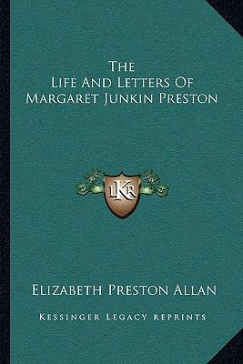 The Life And Letters Of Margaret Junkin Preston 1163244619 Book Cover